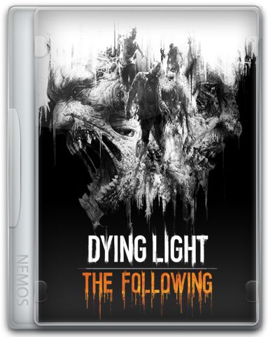 Dying Light: The Following - Enhanced Edition [v 1.17.0 + DLCs] (2016) PC | Repack